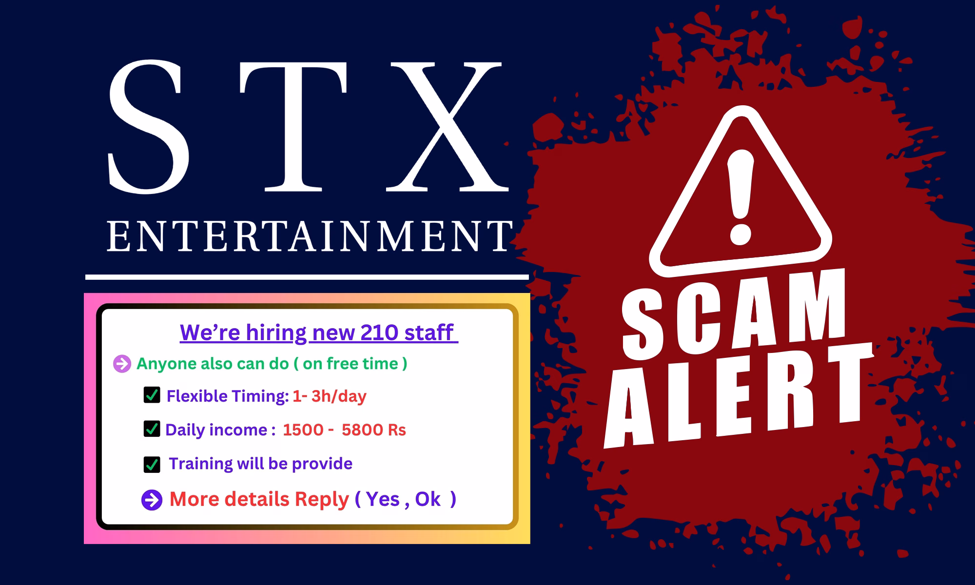 Scam alert banner showing fake STX Entertainment job offer promising daily income of Rs. 1500–5800 for 1–3 hours of work. Highlights red flags in a fraudulent Telegram recruitment message.