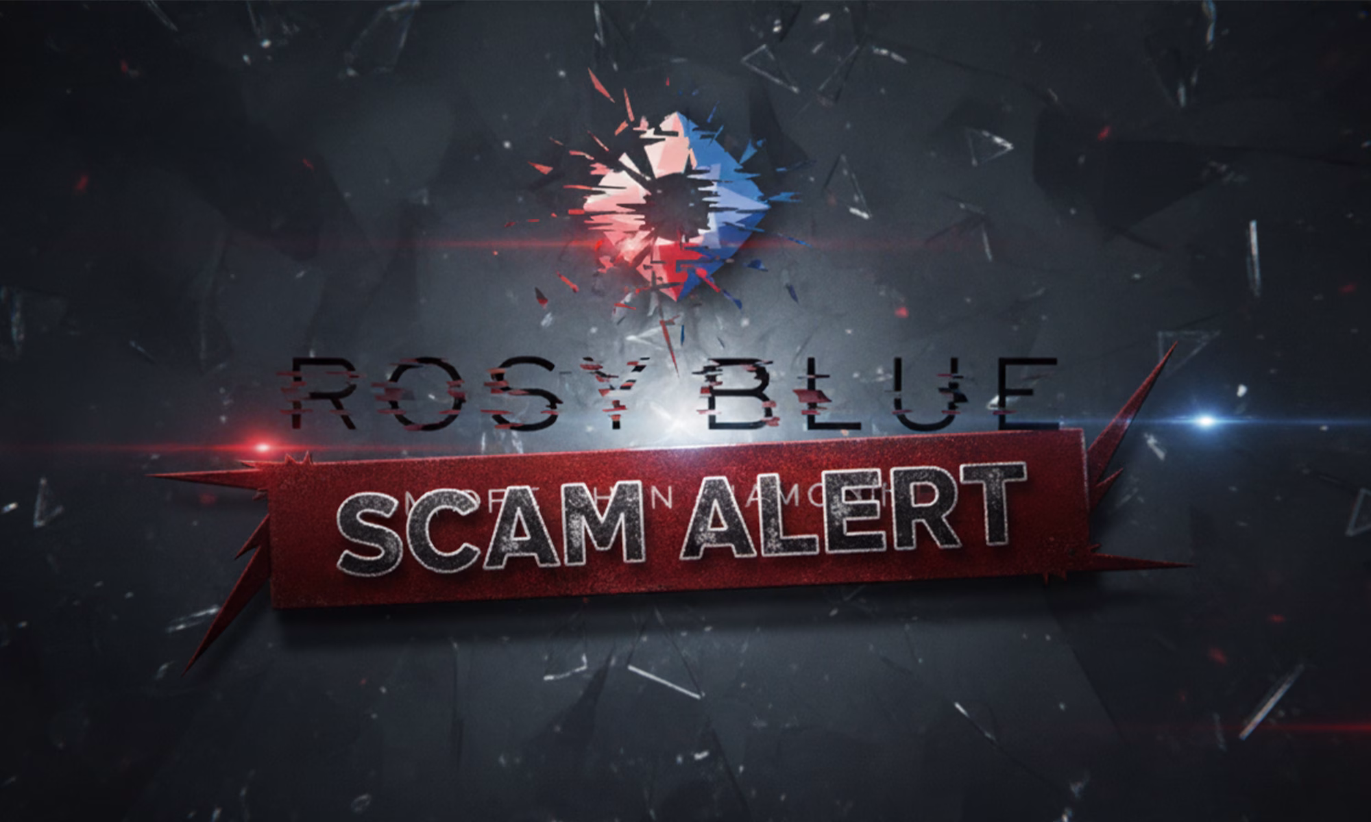 Rocy Blue scam alert graphic showing a shattered Rosy Blue logo and a bold red warning banner
